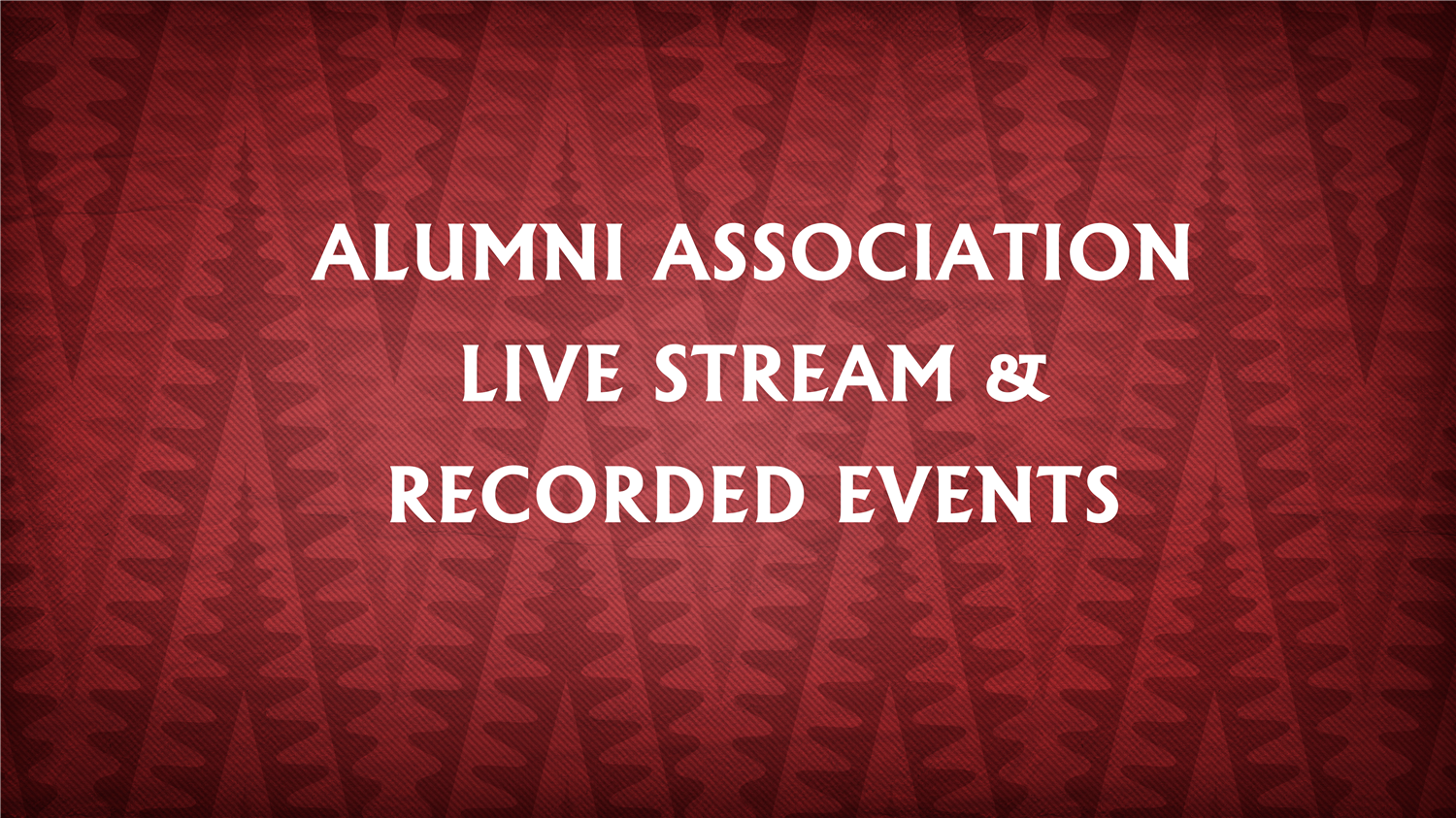 Alumni Association Live Stream